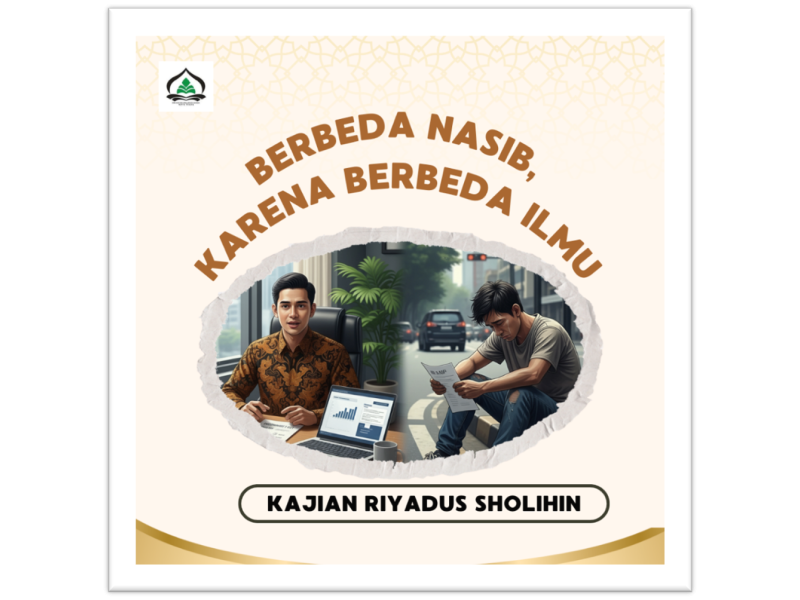 Berbeda Nasib, Karena Berbeda Ilmu