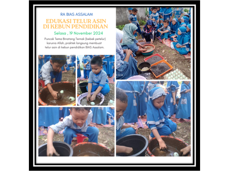 Edukasi Telur Asin di Kebun Pendidikan: Serunya Petualangan Edukasi Santri RA BIAS Assalam 