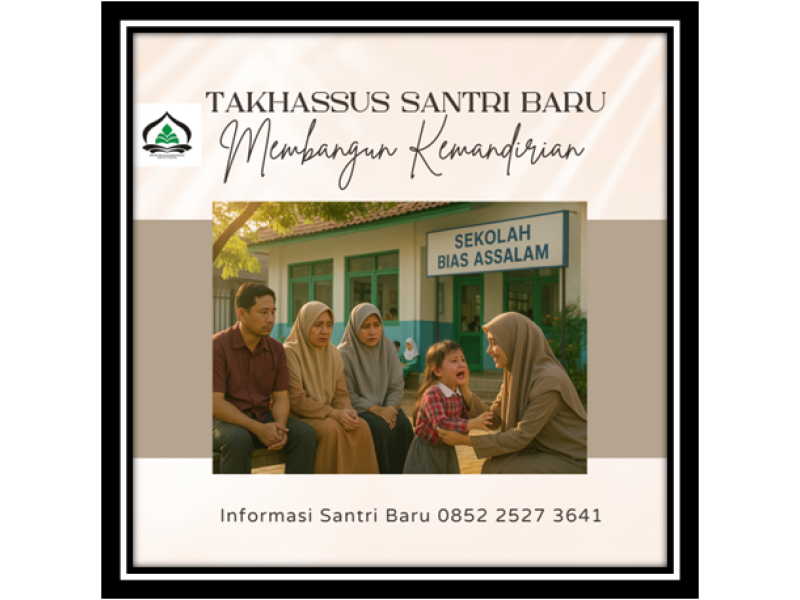 TAKHASSUS SANTRI BARU