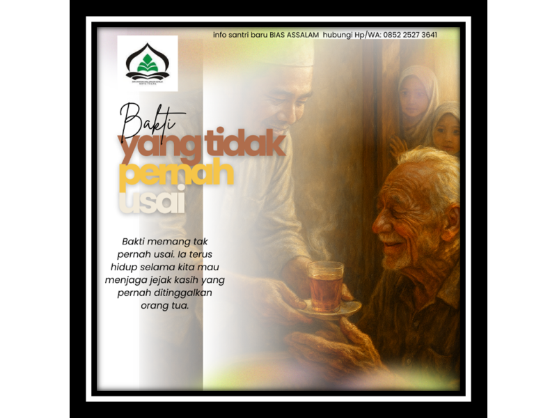 Bakti yang Tak Pernah Usai