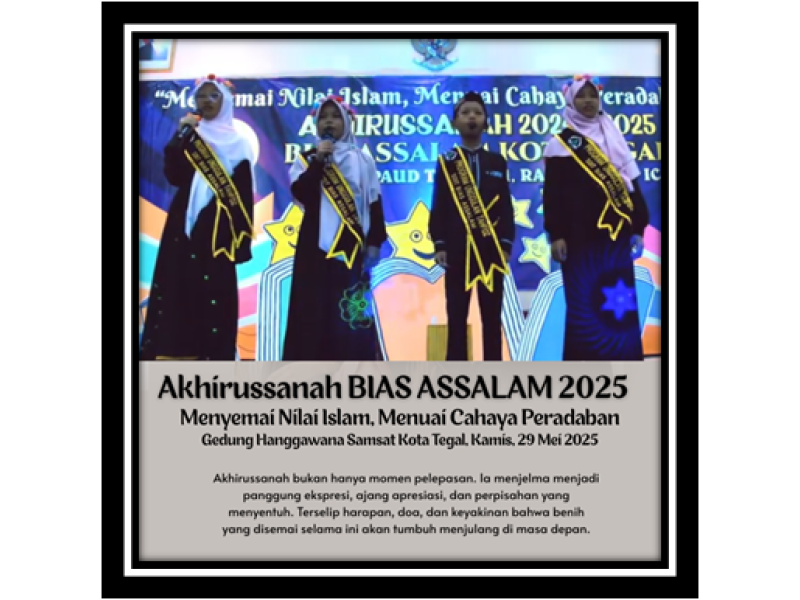 Akhirussanah BIAS ASSALAM 2025