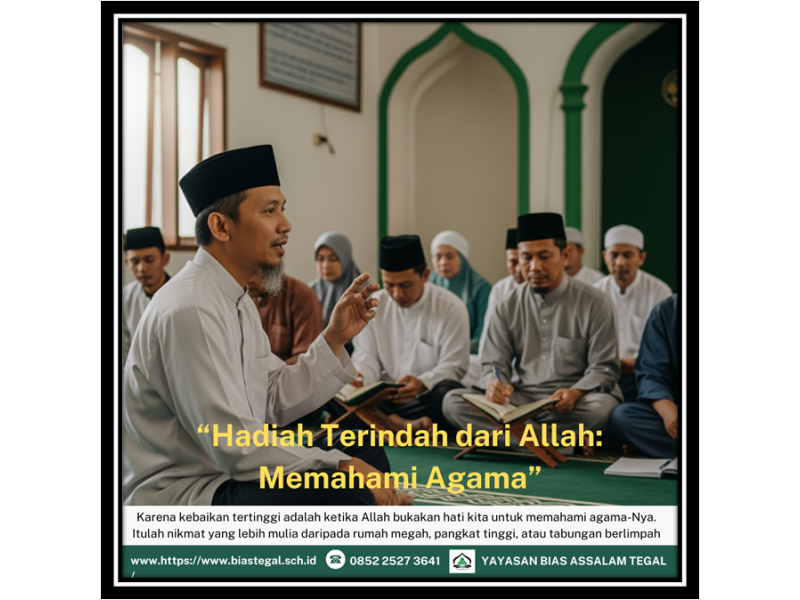 Hadiah Terindah dari Allah: Memahami Agama