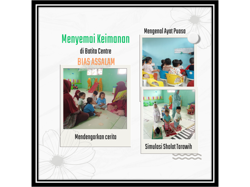 Menyemai Keimanan di Batita Centre BIAS ASSALAM