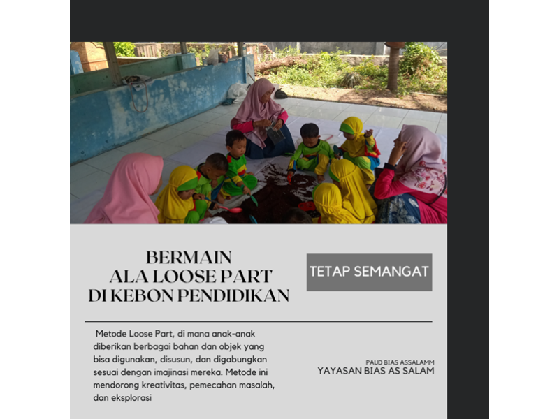 Bermain Ala LOOSE Part Di Kebun Pendidikan