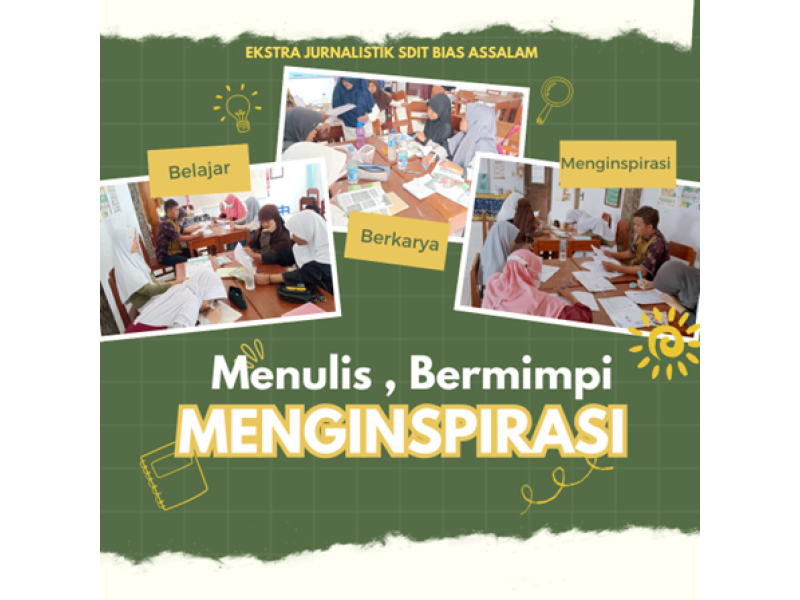 Menulis, Bermimpi, dan Menginspirasi
