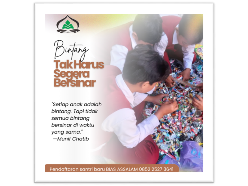 BINTANG TAK HARUS SEGERA BERSINAR