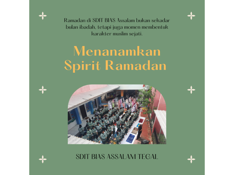 Menanamkan Spirit Ramadan di SDIT BIAS Assalam