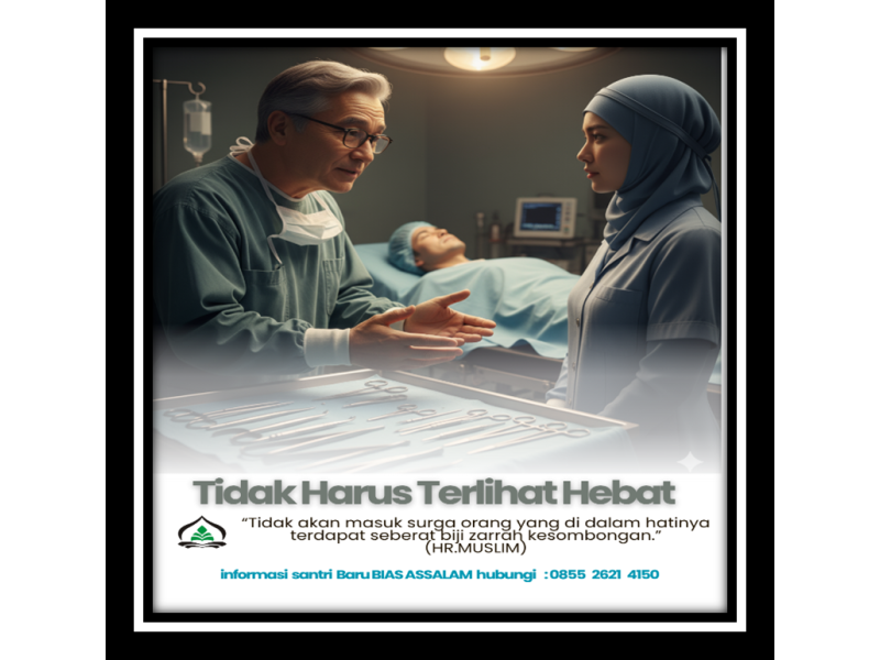 Tidak Harus Terlihat Hebat